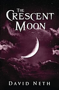 The Crescent Moon (Paperback)