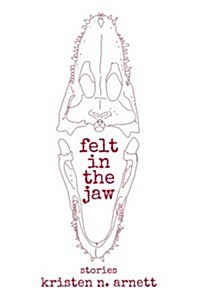 Felt in the Jaw (Paperback)