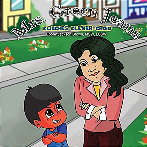 Mrs. Greenjeans Coaches Clever Craig: A Childrens Storybook (Paperback)