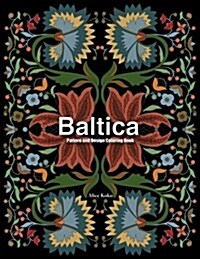 Baltica IV: Pattern and Design Coloring Book (Paperback)