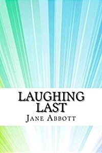 Laughing Last (Paperback)