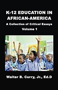 K-12 Education in African-America (Paperback)