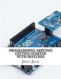 Programming Arduino Getting Started with Sketches (Paperback)