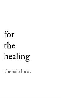 For the Healing (Paperback)