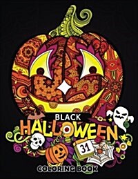 Black Halloween Coloring Book: Adult Coloring Book Art Design for Relaxation and Mindfulness (Paperback)