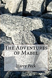 The Adventures of Mabel (Paperback)