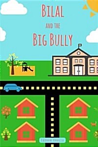 Bilal and the Big Bully (Paperback)