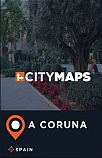City Maps a Coruna Spain (Paperback)