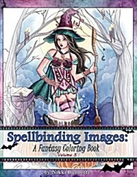 Spellbinding Images: A Fantasy Coloring Book (Paperback)