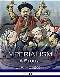 Imperialism: A Study (Illustrated) (Paperback)