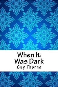 When It Was Dark (Paperback)