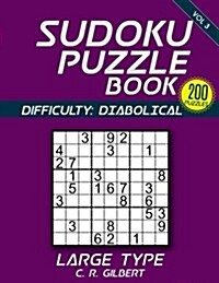 Sudoku Puzzle Book - Diabolical (Volume 3) (Paperback)