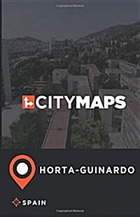 City Maps Horta-Guinardo Spain (Paperback)