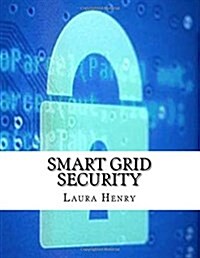 Smart Grid Security (Paperback)