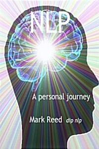 Nlp: A Personaljourney (Paperback)