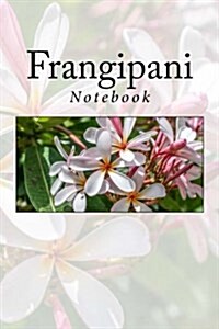 Frangipani: Notebook (Paperback)
