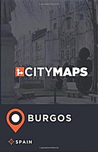 City Maps Burgos Spain (Paperback)