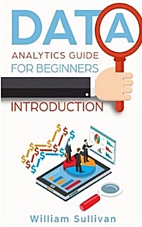 Data Analytics Guide: For Beginners Introduction (Paperback)