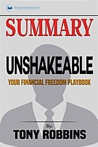 Summary: Unshakeable: Your Financial Freedom Playbook (Paperback)