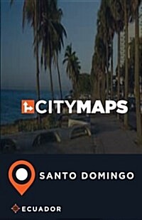 City Maps Santo Domingo Ecuador (Paperback)