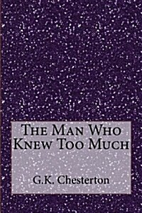 The Man Who Knew Too Much (Paperback)