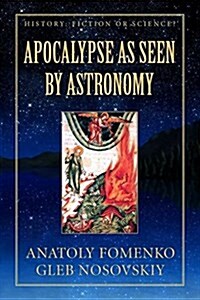 Apocalypse as Seen by Astronomy (Paperback)