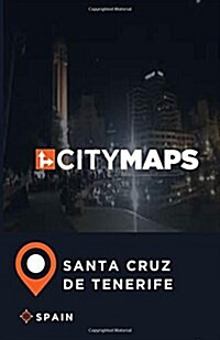 City Maps Santa Cruz de Tenerife Spain (Paperback)