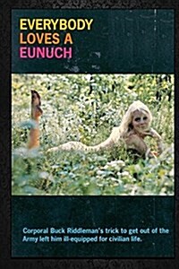 Everybody Loves a Eunuch - Erotic Novel (Paperback)