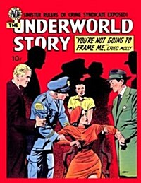 The Underworld Story (Paperback)