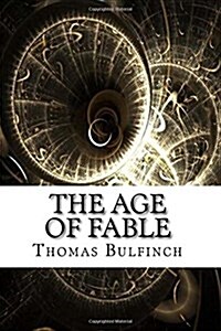 The Age of Fable (Paperback)