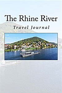 The Rhine River: Travel Journal (Paperback)