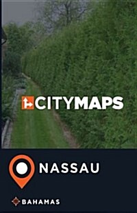 City Maps Nassau Bahamas (Paperback)