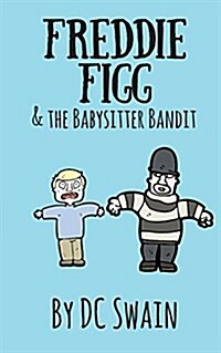 Freddie Figg &The Babysitter Bandit (Paperback)