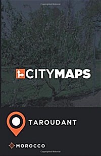 City Maps Taroudant Morocco (Paperback)
