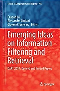 Emerging Ideas on Information Filtering and Retrieval: Dart 2013: Revised and Invited Papers (Hardcover, 2018)