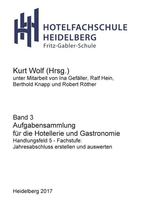 Aufgabensammlung f? die Hotellerie und Gastronomie: Handlungsfeld 5 - Fachstufe: Jahresabschluss erstellen und auswerten (Paperback)