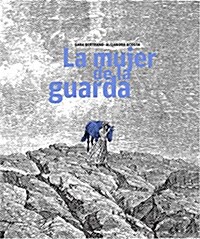 La Mujer de la Guarda (Hardcover)