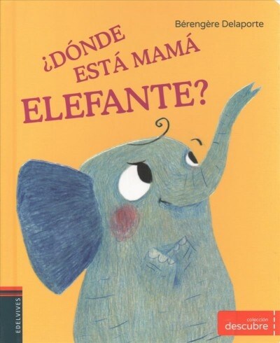 Donde Esta Mama Elefante? (Board Books)