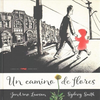 Un Camino de Flores (Hardcover)