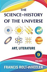 The Science - History of the Universe: Volume 9 (Paperback)