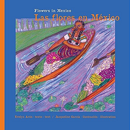 Flowers in Mexico. Las Flores En M?ico.: Flowers in Mexico. Las Flores En M?ico. (Paperback)