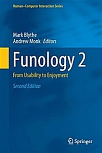 Funology 2: From Usability to Enjoyment (Hardcover, 2, 2018)