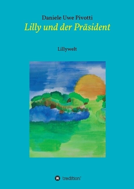 Lilly Und Der Pr?ident (Hardcover)