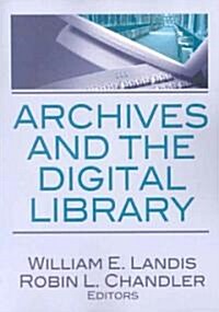 Archives and the Digital Library (Paperback)