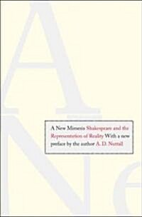 New Mimesis: Shakespeare and the Representation of Reality (Paperback)