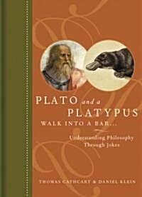 Plato and a Platypus Walk into a Bar... (Hardcover)