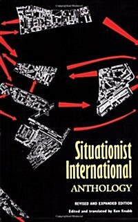 Situationist International Anthology: Revised and Expanded Edition (Paperback, Revised)