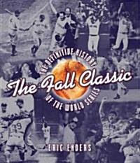 The Fall Classic (Hardcover)