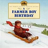 A Farmer Boy Birthday (Library Binding)