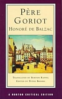 Pere Goriot: A Norton Critical Edition (Paperback)